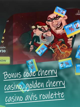 Cherry gold casino free no deposit bonus codes